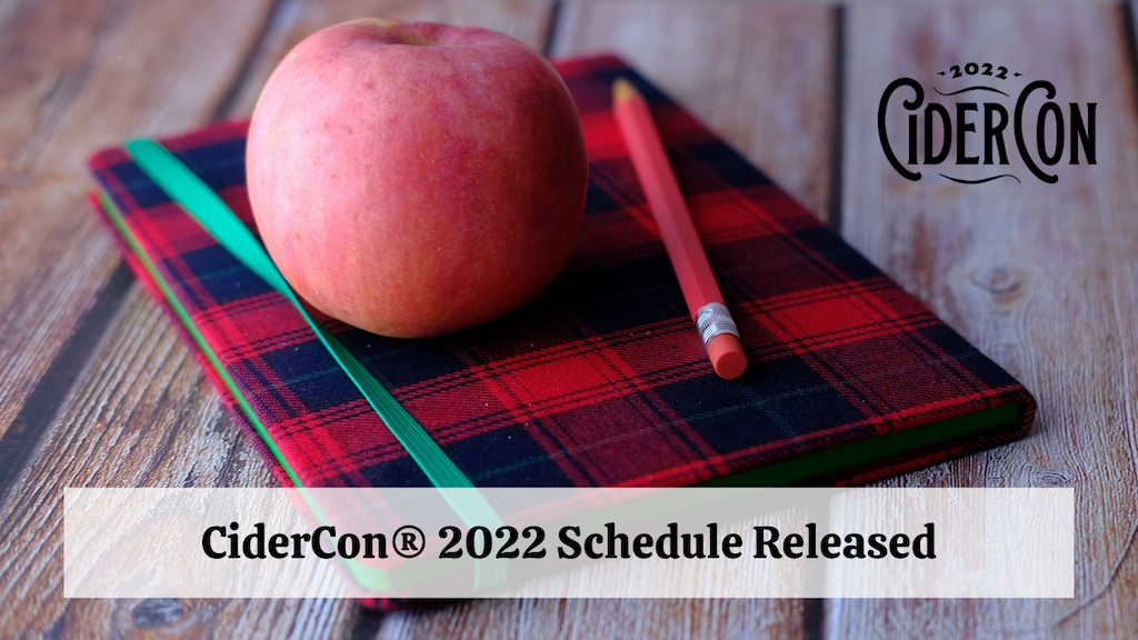 CiderCon 2022 Schedule Released American Cider Association