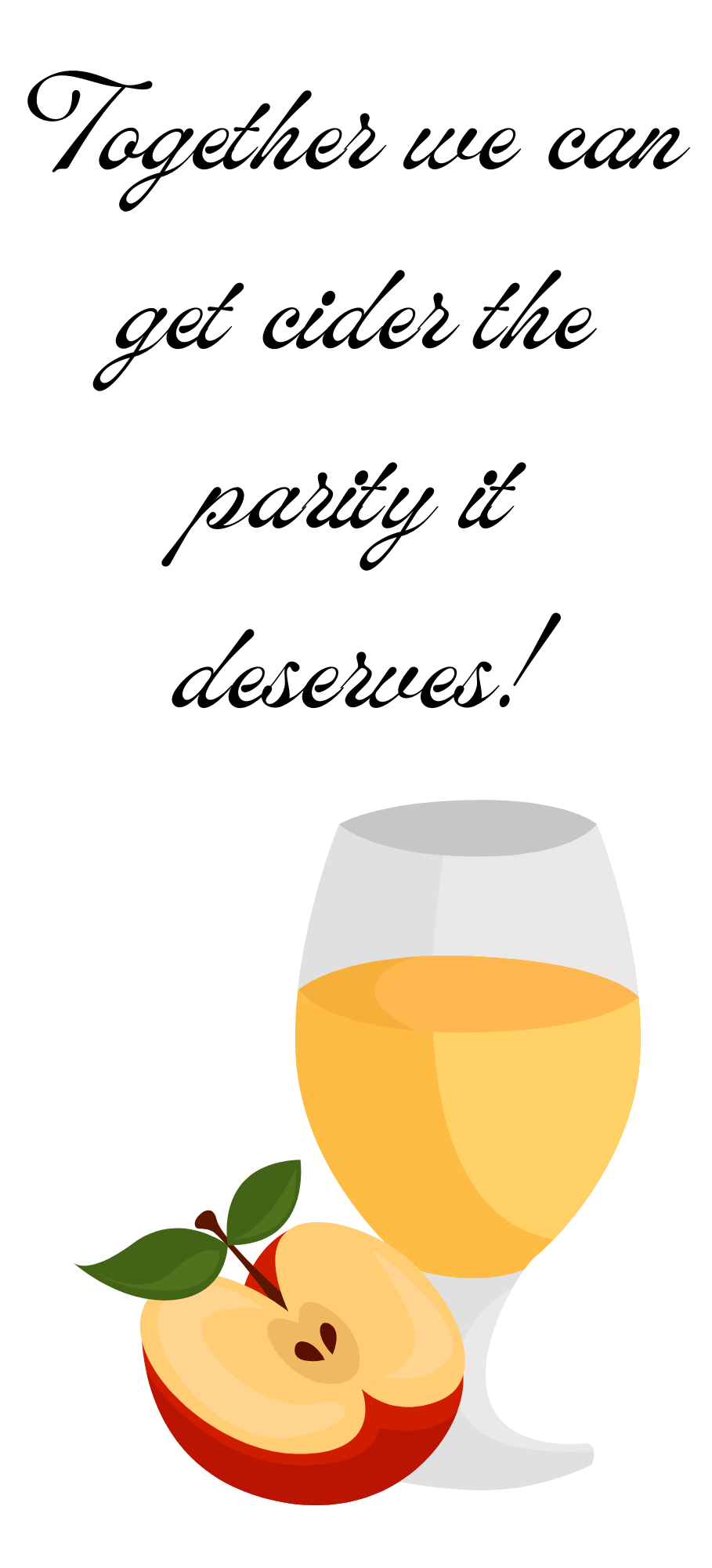 Together we can get cider the parity it deserves!