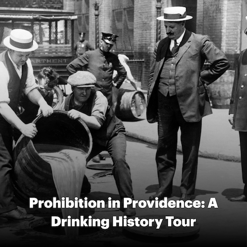 Prohibition in Providence A drinking history tour