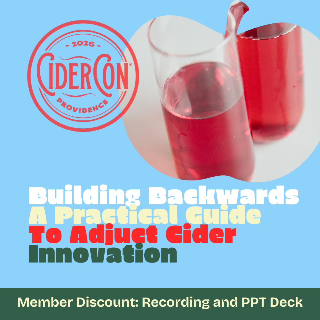 CiderCon 2026 session Building Backwards: A Practical Guide to Adjunct Cider Innovation. Member discount and link to recording and PPT deck.