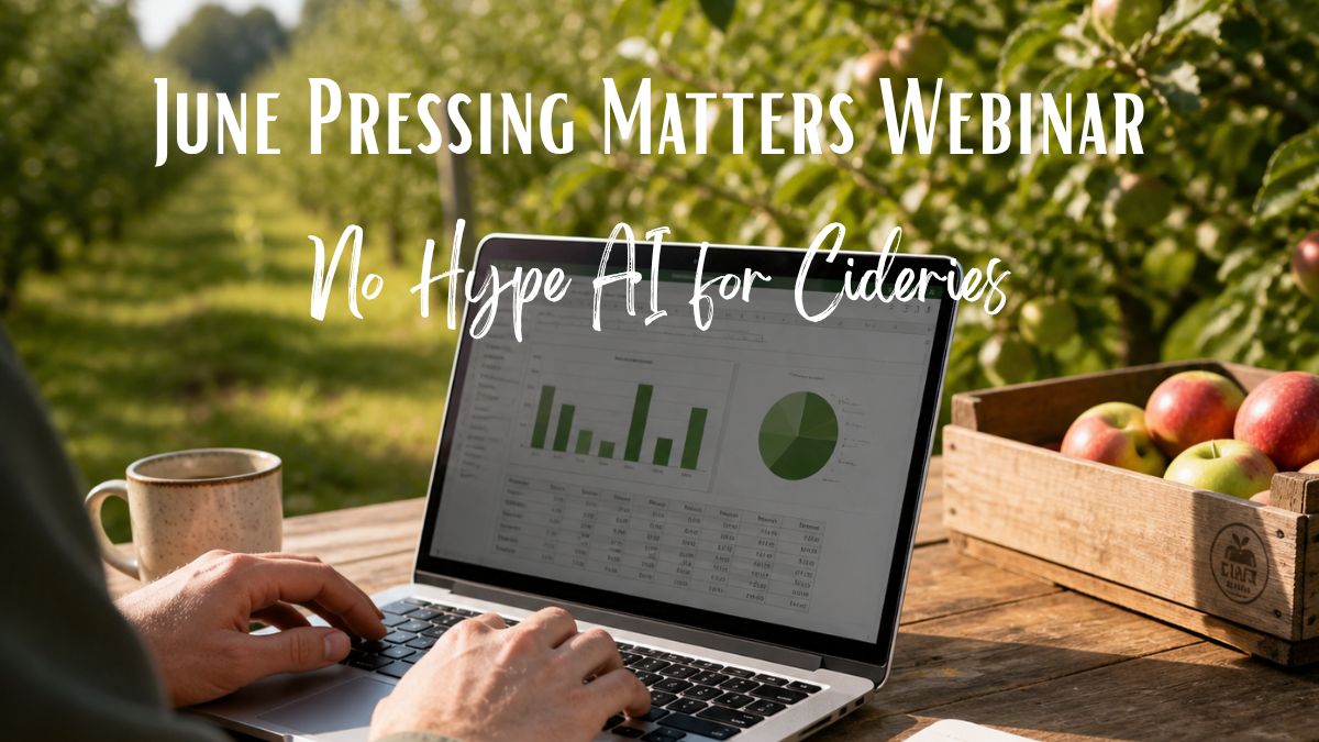 Pressing Matters June Webinar No Hype AI for Cideries